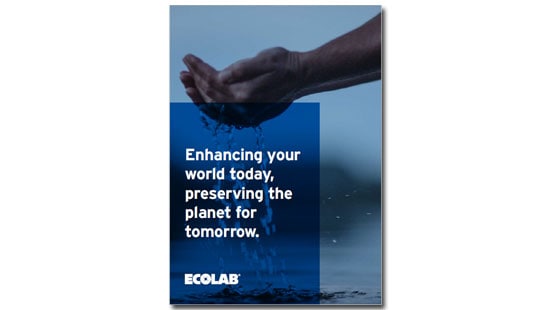Ecolab, Enhancing your world today, preserving the planet for tomorrow.